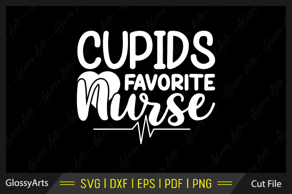 Cupids Favorite Nurse Svg Cut File: A Designer Review