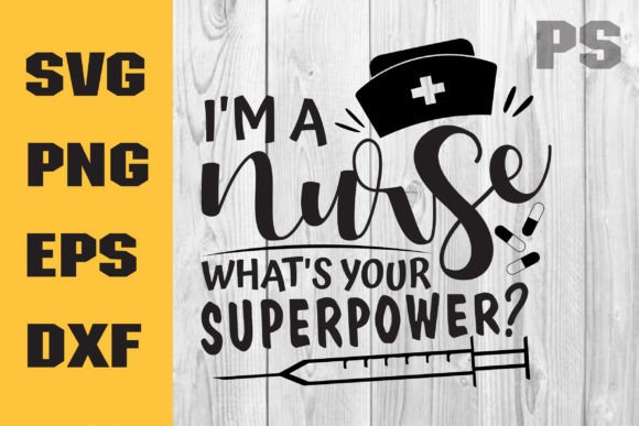 I'm a Nurse SVG, What's Your Superpower Review