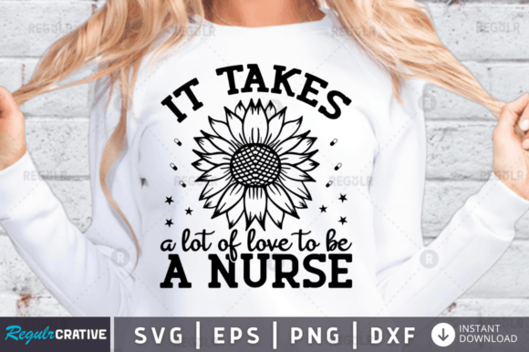 It Takes a Lot of Love to Be a Nurse