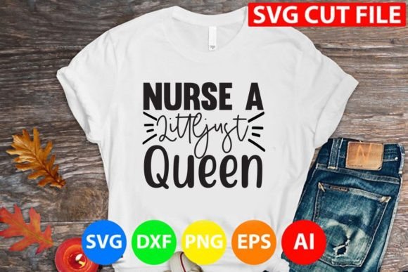 Nurse a Littljust Queen