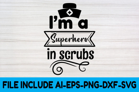 Nurse SVG Design, I m a Superhero in