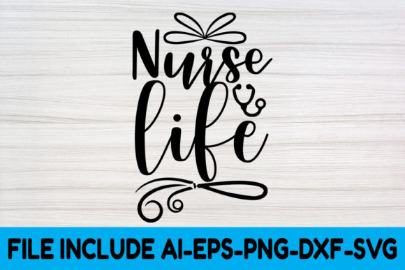 Nurse SVG Design, Nurse Life