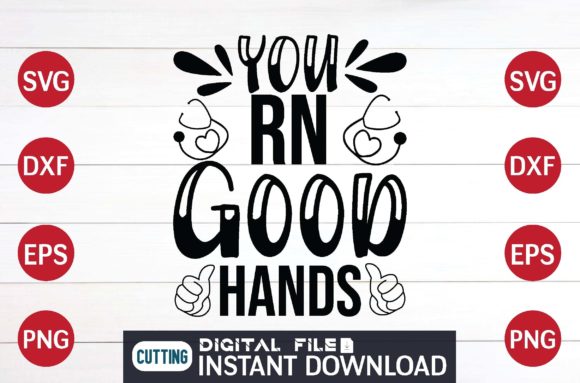 You Rn Good Hands Cut File Design